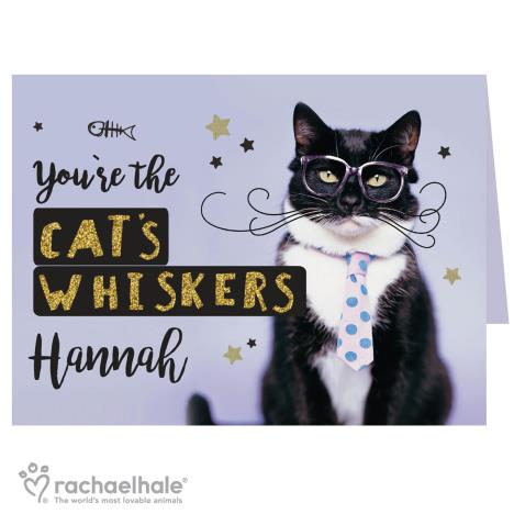 Personalised Rachael Hale You''re the Cats Whiskers Card £3.99